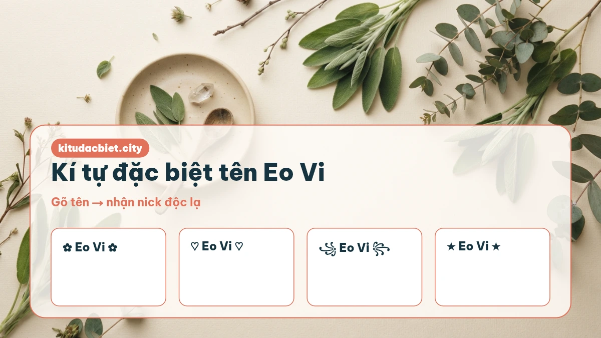 Kí tự đặc biệt tên Eo Vi đẹp, chép 1 chạm trên kitudacbiet
