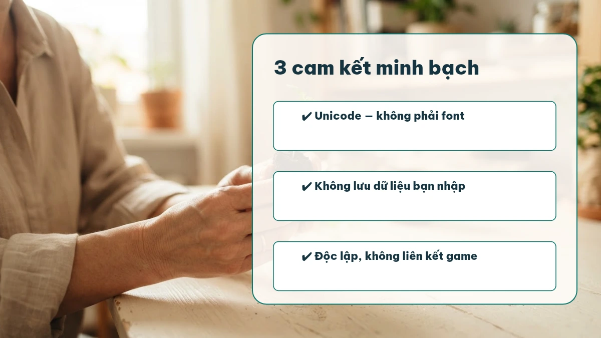Ba cam kết minh bạch của kitudacbiet.city: Unicode không phải font, không lưu dữ liệu, độc lập